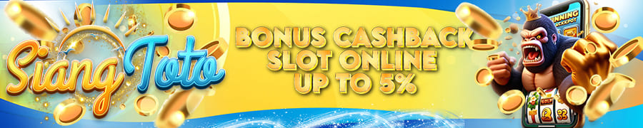 BONUS CASHBACK 5% SLOT